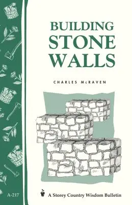 Steinmauern bauen: Storey's Country Wisdom Bulletin A-217 - Building Stone Walls: Storey's Country Wisdom Bulletin A-217