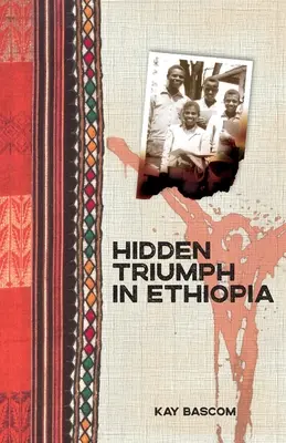 Verborgener Triumph in Äthiopien - Hidden Triumph in Ethiopia