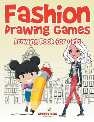 Mode Zeichnen Spiele: Malbuch für Mädchen - Fashion Drawing Games: Drawing Book for Girls