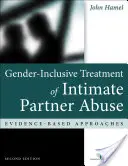 Geschlechtsspezifische Behandlung von Missbrauch durch Intimpartner: Evidenzbasierte Ansätze - Gender-Inclusive Treatment of Intimate Partner Abuse: Evidence-Based Approaches