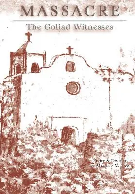 Das Massaker: Die Zeugen von Goliad - Massacre: The Goliad Witnesses