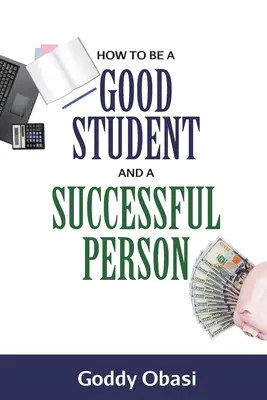 Wie man ein guter Student und ein erfolgreicher Mensch wird - How to Be a Good Student and a Successful Person