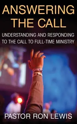 Dem Ruf folgen: Den Ruf zum Vollzeitdienst verstehen und befolgen - Answering the Call: Understanding and Responding to the Call to Full-Time Ministry