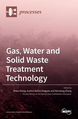 Technologie zur Behandlung von Gas, Wasser und festen Abfällen - Gas, Water and Solid Waste Treatment Technology