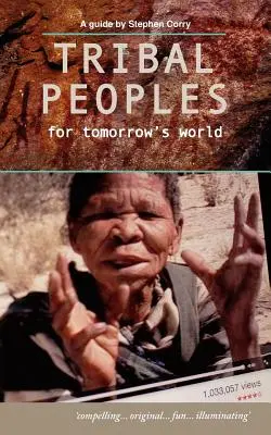 Stammesvölker für die Welt von morgen - Tribal Peoples for Tomorrow's World