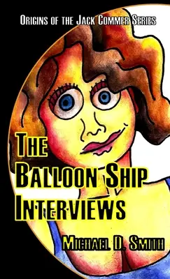 Die Ballonschiff-Interviews - The Balloon Ship Interviews