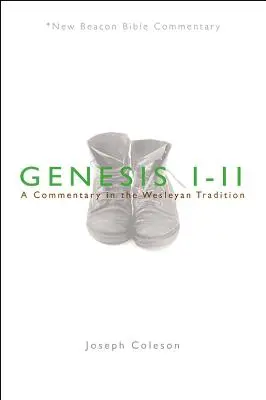 Genesis 1-11: Ein Kommentar in der Wesleyanischen Tradition - Genesis 1-11: A Commentary in the Wesleyan Tradition