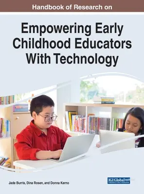 Handbuch der Forschung über den Einsatz von Technologie in der frühkindlichen Bildung - Handbook of Research on Empowering Early Childhood Educators With Technology