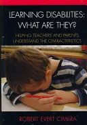 Lernbehinderungen: Was sind sie?: Hilfe für Lehrer und Eltern zum Verständnis der Merkmale - Learning Disabilities: What Are They?: Helping Teachers and Parents Understand the Characteristics