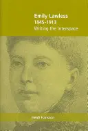 Emily Lawless (1845-1913): Das Schreiben des Zwischenraums - Emily Lawless (1845-1913): Writing the Interspace