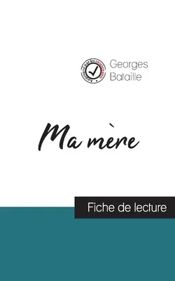 Ma mre de Georges Bataille (fiche de lecture et analyse complte de l'oeuvre)