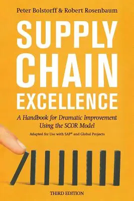 Exzellente Lieferkette: Ein Handbuch für drastische Verbesserungen mit dem Scor-Modell - Supply Chain Excellence: A Handbook for Dramatic Improvement Using the Scor Model