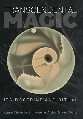 Transzendentale Magie: ihre Lehre und ihr Ritual - Transcendental Magic: Its Doctrine and Ritual