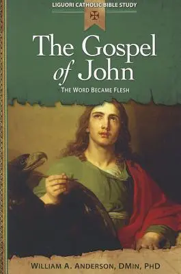 Das Johannesevangelium: Das Wort ist Fleisch geworden - The Gospel of John: The Word Became Flesh