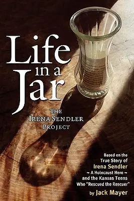 Das Leben in einem Krug: Das Irena-Sendler-Projekt - Life in a Jar: The Irena Sendler Project