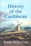 Geschichte der Karibik: Plantagen, Handel und Krieg in der atlantischen Welt - History of the Caribbean: Plantations, Trade, and War in the Atlantic World