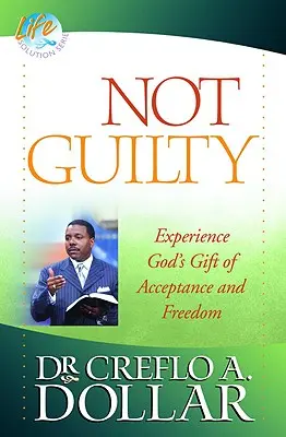 Nicht schuldig: Gottes Geschenk der Akzeptanz und Freiheit erleben - Not Guilty: Experience God's Gift of Acceptance and Freedom