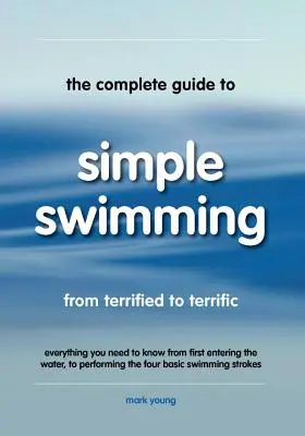 Der komplette Leitfaden für einfaches Schwimmen - The Complete Guide to Simple Swimming