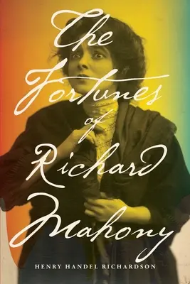 Die Schicksale von Richard Mahony - The Fortunes of Richard Mahony