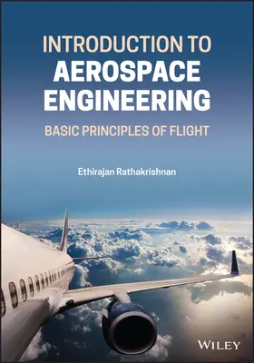 Einführung in die Luft- und Raumfahrttechnik: Grundprinzipien des Fliegens - Introduction to Aerospace Engineering: Basic Principles of Flight