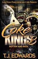 Koks-Könige 3: Verdorben und reich - Coke Kings 3: Rotten and Rich