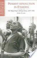 Bauernrevolution in Äthiopien: Die Volksbefreiungsfront von Tigray, 1975 - 1991 - Peasant Revolution in Ethiopia: The Tigray People's Liberation Front, 1975 1991