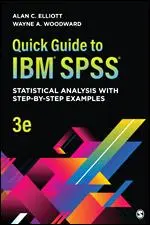 Kurzanleitung zu Ibm(r) Spss(r): Statistische Analyse mit Schritt-für-Schritt-Beispielen - Quick Guide to Ibm(r) Spss(r): Statistical Analysis with Step-By-Step Examples