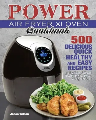 Power Air Fryer Xl Oven Kochbuch - Power Air Fryer Xl Oven Cookbook