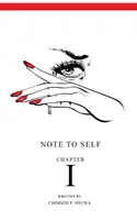 Notiz an sich selbst: Kapitel I - Note To Self: Chapter I