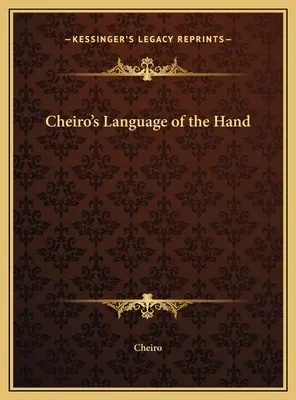 Cheiros Sprache der Hand - Cheiro's Language of the Hand