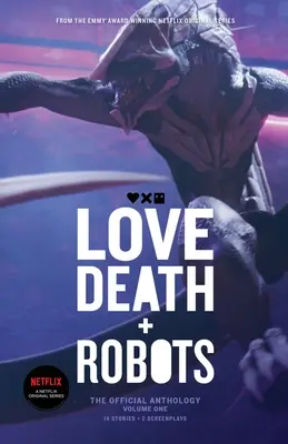 Liebe, Tod und Roboter: Die offizielle Anthologie (Band 1) - Love, Death and Robots: The Official Anthology (Vol 1)