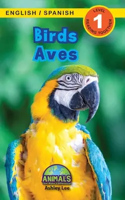 Vögel / Aves: Zweisprachig (Englisch / Spanisch) (Ingls / Espaol) Tiere, die einen Unterschied machen! (Engaging Readers, Stufe 1) - Birds / Aves: Bilingual (English / Spanish) (Ingls / Espaol) Animals That Make a Difference! (Engaging Readers, Level 1)