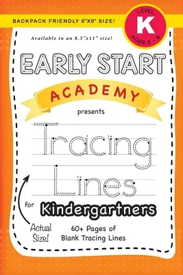 Early Start Academy, Tracing Lines für Kindergartenkinder (Rucksackfreundliches 6x9 Format!) - Early Start Academy, Tracing Lines for Kindergartners (Backpack Friendly 6x9 Size!)