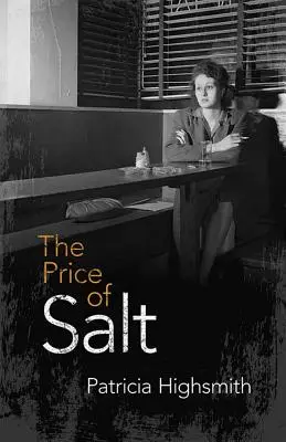 Der Preis des Salzes: Oder Carol - The Price of Salt: Or Carol