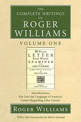 Die vollständigen Schriften von Roger Williams, Band 1 - The Complete Writings of Roger Williams, Volume 1