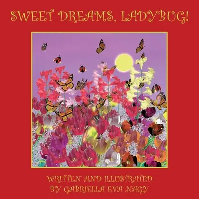 Süße Träume, Marienkäfer! - Sweet Dreams, Ladybug!