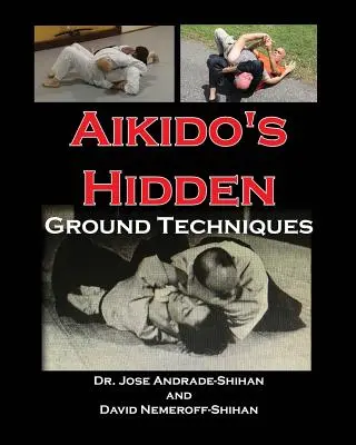 Die verborgenen Bodentechniken des Aikido - Aikido's Hidden Ground Techniques