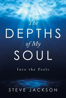 Die Tiefen meiner Seele: In den Gefühlen - The Depths of My Soul: Into the Feels