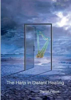 Die Harfe in der Fernheilung - The Harp in Distant Healing