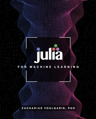 Julia für maschinelles Lernen - Julia for Machine Learning