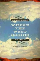 Wo der Westen anfängt: Debatten über die Identität von Texas - Where the West Begins: Debating Texas Identity