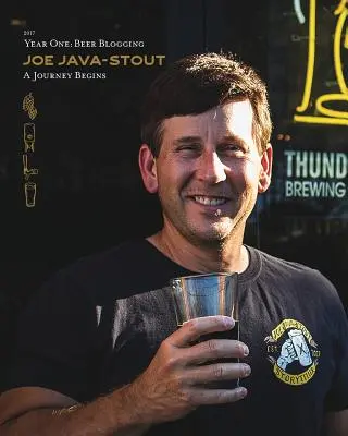 Joe Java-Stout: Ein Jahr Bierbloggen, eine Reise beginnt - Joe Java-Stout: Year One Beer Blogging, A Journey Begins