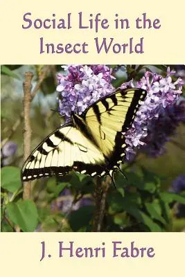 Soziales Leben in der Insektenwelt - Social Life in the Insect World