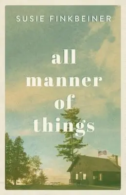 Alle Arten von Dingen - All Manner of Things