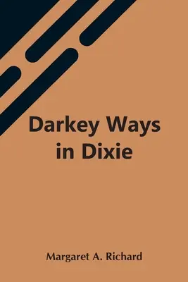 Dunkle Wege in Dixie - Darkey Ways In Dixie