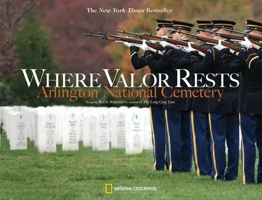 Wo die Tapferkeit ruht: Arlington National Cemetery - Where Valor Rests: Arlington National Cemetery