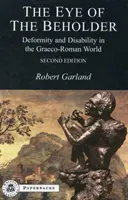 Das Auge des Betrachters: Deformität und Behinderung in der griechisch-römischen Welt - The Eye of the Beholder: Deformity and Disability in the Graeco-Roman World