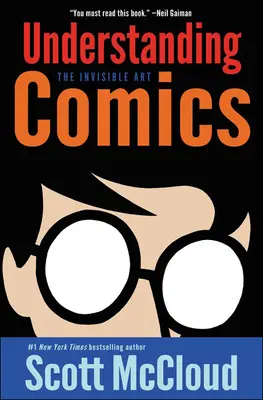 Comics verstehen: Die unsichtbare Kunst - Understanding Comics: The Invisible Art