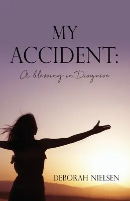 Mein Unfall: Ein Segen in Verkleidung - My Accident: A blessing in Disguise