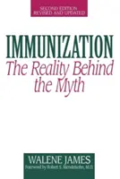 Immunisierung: Die Realität hinter dem Mythos - Immunization: The Reality Behind the Myth